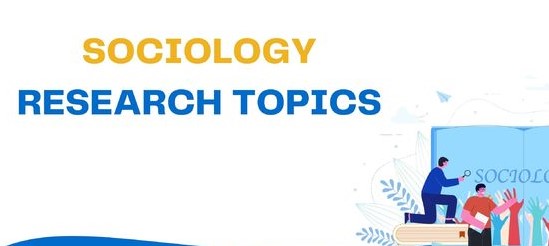 Sociology and social development research topics